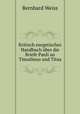 Kritisch exegetisches Handbuch ber die Briefe Pauli an Timotheus und Titus, Bernhard Weiss 