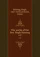 The works of the Rev. Hugh Binning. v.2, Binning, Hugh, 1627-1653,Cochrane, James 