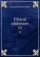 Ethical addresses. 11, American Ethical Union 