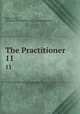 The Practitioner. 11, Gale Group, ProQuest Information and Learning Company 