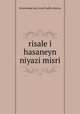 risale i hasaneyn niyazi misri, ihramcizade haci ismail hakki altuntas 