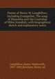 Poems of Henry W. Longfellow; including Evangeline, The song of Hiawatha and the Courtship of Miles Standish; with biographical sketch and explanatory notes, Longfellow, Henry Wadsworth, 1807-1882,Ketcham, Henry, ed 