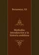 Mediodia; introduccion a la historia andaluza, Benumeya, Gil 