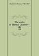 The works of Thomas Chalmers . v.14, Chalmers, Thomas, 1780-1847 