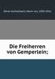 Die Freiherren von Gemperlein;, Ebner-Eschenbach, Marie von, 1830-1916 