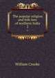 The popular religion and folk-lore of northern India. 2, Crooke William 