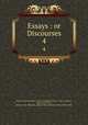 Essays : or Discourses. 4, Benito Jeronimo Feijoo 