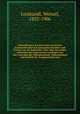 Abhandlungen aus dem osterreichischen Staatsrecht uber das Kaiserliche Manifest und Patent vom 20. September 1865, uber die beiden Addressen des ungarischen Landtages von 1861 und uber die Unbediengtheit, Einheitlichkeit und Realitat der Pragmatischen San, Lustkandl, Wenzel, 1832-1906 