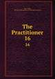 The Practitioner. 16, Gale Group, ProQuest Information and Learning Company 