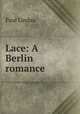 Lace: A Berlin romance, Paul Lindau 