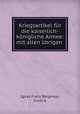 Kriegsartikel fur die kaiserlich-konigliche Armee: mit allen ubrigen ., Ignaz Franz Bergmayr, Austria 
