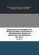 Allgemeine Encyclopdie der Wissenschaften und Knste in alphabetischer Folge von genannten Schriftstellern. 06 sect.1, Ersch, Johann Samuel, 1766-1828,Gruber, J. G. (Johann Gottfried), 1774-1851 