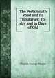 The Portsmouth Road and Its Tributaries: To-day and in Days of Old, Charles George Harper 