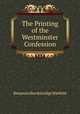 The Printing of the Westminster Confession, Benjamin Breckinridge Warfield 