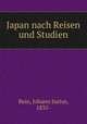 Japan nach Reisen und Studien, Rein, Johann Justus, 1835- 