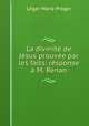 La divinite de Jesus prouvee par les faits: response a M. Renan, Leger Marie Pioger 