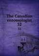 The Canadian entomologist. 32, Entomological Society of Canada (1951- ),Entomological Society of Ontario 