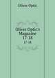 Oliver Optic`s Magazine. 17-18, Oliver Optic 