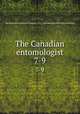 The Canadian entomologist. 7-9, Entomological Society of Canada (1951- ),Entomological Society of Ontario 
