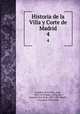 Historia de la Villa y Corte de Madrid. 4, Jose Amador de los Rios 