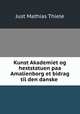Kunst Akademiet og heststatuen paa Amalienborg et bidrag til den danske ., Just Mathias Thiele 