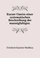 Kurzer Umriss einer systematischen Beschreibung der mannigfaltigen ., Friedrich Kasimir Medikus 
