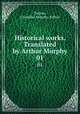 Historical works. Translated by Arthur Murphy. 01, Tacitus, Cornelius,Murphy, Arthur 
