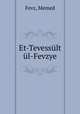 Et-Tevessult ul-Fevzye, Fevz, Memed 