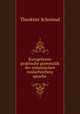 Kurzgefasste praktische grammatik der romanischen (walachischen) sprache ., Theoktist Schoimul 