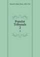 Popular Tribunals. 2, Bancroft, Hubert Howe, 1832-1918 