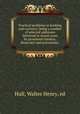 Practical problems in banking and currency; being a number of selected addresses delivered in recent years by prominent bankers, financiers and economists;, Hull, Walter Henry, ed 