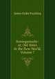 Koningsmarke: or, Old times in the New World, Volume 7, Paulding James Kirke 
