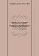 Kanon der Physik: di Bergriffe, Principien, Satze, Formeln, Dimensionsformeln und Konstanten der Physik nach dem neuesten Stande der Wissenschaft systematisch dargestellt, Auerbach, Felix, 1856-1933 