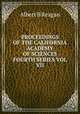 PROCEEDINGS OF THE CALIFORNIA ACADEMY OF SCIENCES FOURTH SERIES VOL VII, Albert B. Reagan 