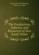 The Productions, Industry, and Resources of New South Wales, Edward Kennedy Silvester, Charles St . Julian 