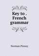 Key to . French grammar, Norman Pinney 
