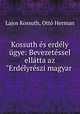 Kossuth es erdely ugye: Bevezetessel ellatta az "Erdelyreszi magyar ., Lajos Kossuth 