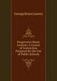 Progressive Music Lessons: A Course of Instruction Prepared for the Use of Public Schools., George Brace Loomis 