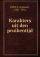 Karakters uit den pruikentijd, Kalff, S. (Samuel), 1851-1932 