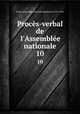 Procs-verbal de l`Assemble nationale. 10, 