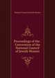 Proceedings of the . Convention of the National Council of Jewish Women, National Council of Jewish Women 