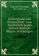 Kohlerglaube und Wissenschaft : eine Streitschrift gegen Hofrath Rudolph Wagner in Gottingen, Vogt, Karl Christoph, 1817-1895. cn 