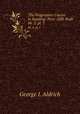 The Progressive Course in Reading: First -fifth Book .. bk. 5, pt. 1, George I. Aldrich 