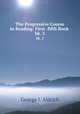 The Progressive Course in Reading: First -fifth Book .. bk. 3, George I. Aldrich 