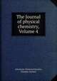 The Journal of physical chemistry, Volume 4, American Chemical Society, Faraday Society 