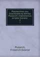 Ploutarchou tou Chaironeos ta ethika: Plutarchi ch?ronensis scripta moralia ., Friedrich Dubner Plutarch 