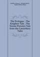 The Prologue ; The Knightes Tale ; The Nonne Preestes Tale from the Canterbury Tales, Geoffrey Chaucer , Richard Morris , Walter William Skeat 