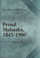 Proud Mahaska, 1843-1900, Semira Ann Hobbs Phillips 