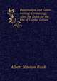 Punctuation and Letter-writing: Containing, Also, the Rules for the Use of Capital Letters., Albert Newton Raub 