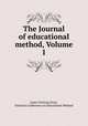The Journal of educational method, Volume 1, James Fleming Hosic, National Conference on Educational Method 